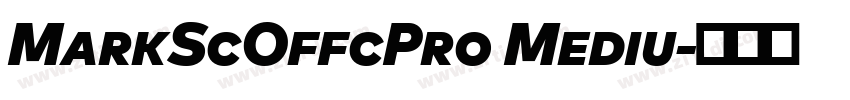 MarkScOffcPro Mediu字体转换 MarkScOffcPro Mediu字体转换